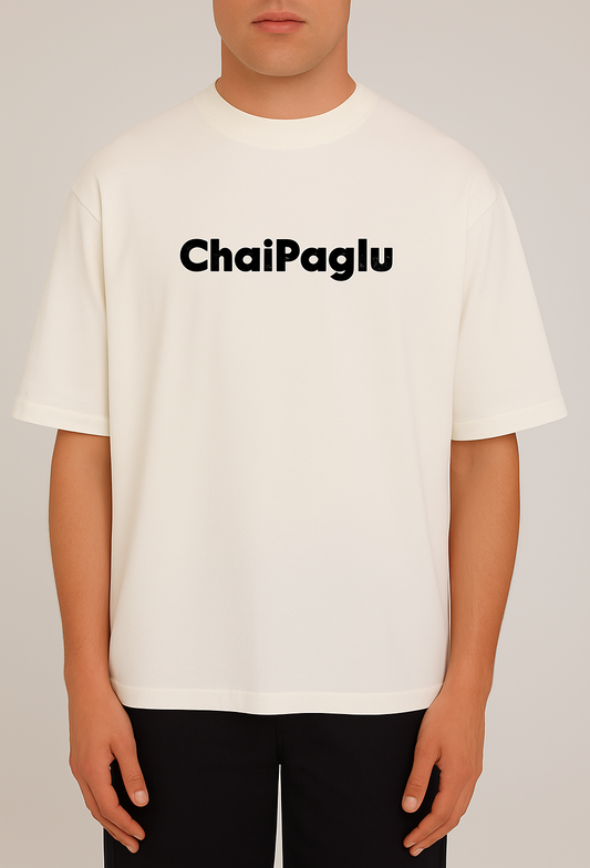 "ChaiPaglu" White Oversized Unisex T-Shirt – Sip, Slay, Repeat! ☕🤍