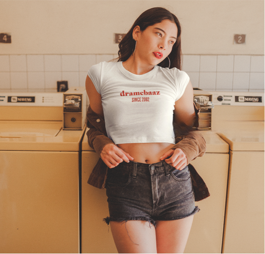 "Dramebaaz Since 2002" Crop Tee 🎭🔥